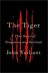 The Tiger by John Vaillant