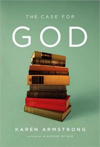 The Case for God by Karen Armstrong