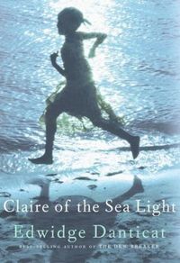 Claire Of The Sea Light by Edwidge Danticat