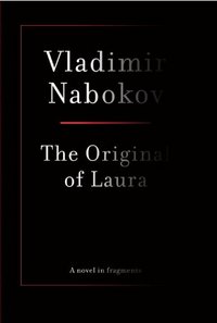 The Original Of Laura by Vladimir Nabokov