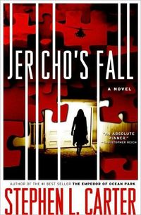 Jericho's Fall by Stephen L. Carter