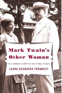 Mark Twain's Other Woman by Laura Skandera Trombley