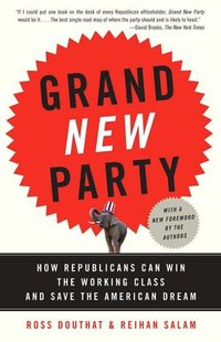 Grand New Party by Reihan Salam