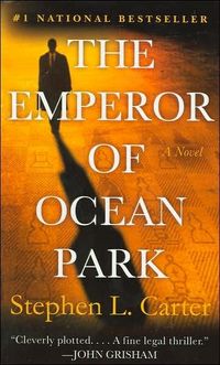 The Emperor of Ocean Park by Stephen L. Carter