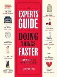 The Experts' Guide To Doing Things Faster by Samantha Ettus