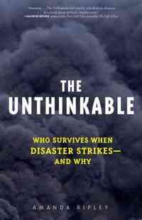 The Unthinkable by Amanda Ripley