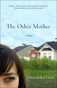 The Other Mother by Gwendolen Gross