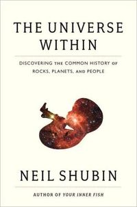 The Universe Within by Neil Shubin