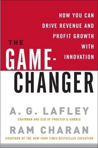 The Game-Changer by A.G. Lafley