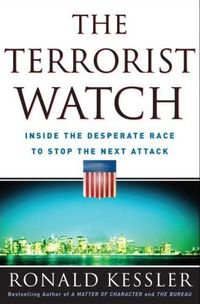 The Terrorist Watch by Ronald Kessler