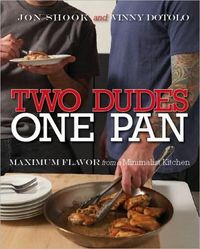 Two Dudes, One Pan by Vinny Dotolo