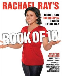 Rachael Ray's Book Of 10 by Rachael Ray