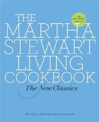 The Martha Stewart Living Cookbook by Martha Stewart