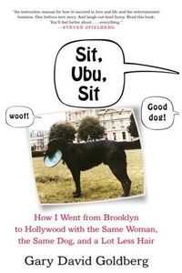 Sit, Ubu, Sit by Gary David Goldberg
