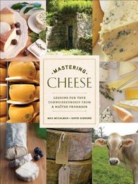 Mastering Cheese by Max McCalman