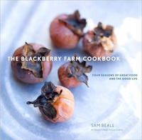 The Blackberry Farm Cookbook by Sam Beall