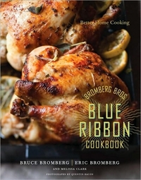 Bromberg Bros. Blue Ribbon Cookbook by Melissa Clark