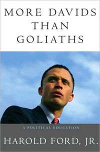 More Davids Than Goliaths by Harold Ford Jr.