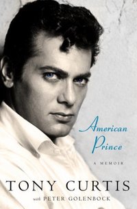 American Prince by Tony Curtis