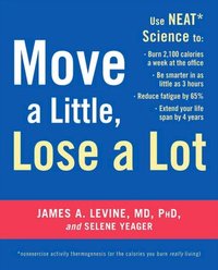 Move A Little, Lose A Lot by Selene Yeager