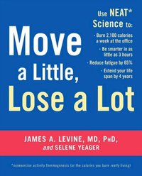 Move A Little, Lose A Lot by James A. Levine