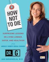 How Not to Die by Jan Garavaglia