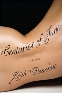 Centuries Of June by Keith Donohue