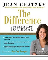 The Difference Wealth-Building Journal by Jean Chatzky