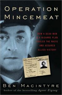 Operation Mincemeat by Ben Macintyre