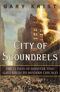 City of Scoundrels by Gary Krist