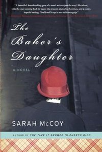 The Baker's Daughter by Sarah McCoy
