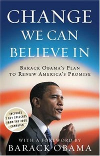 Change We Can Believe In by Barack Obama