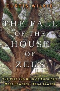 The Fall of the House of Zeus by Curtis Wilkie