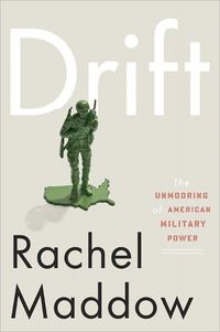 Drift by Rachel Maddow