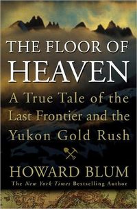 The Floor of Heaven by Howard Blum