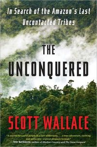 The Unconquered by Scott Wallace