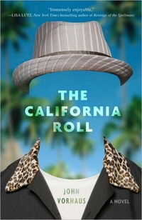 Excerpt of The California Roll by John Vorhaus