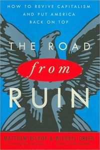 The Road From Ruin by Matthew Bishop