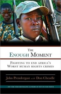 The Enough Moment by John Prendergast