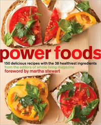 Power Foods by The Editors of Whole Living Magazine
