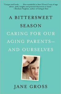 A Bittersweet Season by Jane Gross
