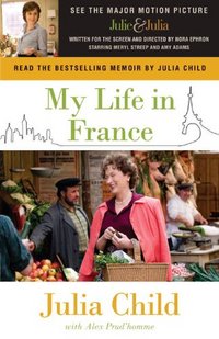My Life In France by Julia Child