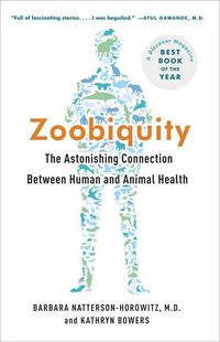 Zoobiquity by Kathryn E. Bowers