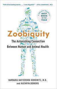 Zoobiquity by Barbara Natterson-Horowitz