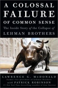 A Colossal Failure of Common Sense by Patrick Robinson