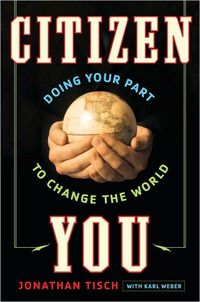 Citizen You by Jonathan M. Tisch
