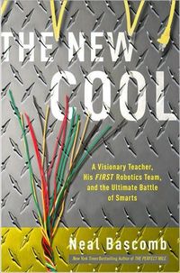 The New Cool by Neal Bascomb