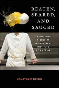 Beaten, Seared, And Sauced by Jonathan Dixon