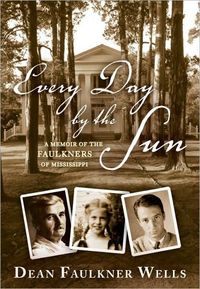 Every Day By The Sun by Dean Faulkner Wells