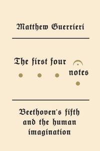The First Four Notes